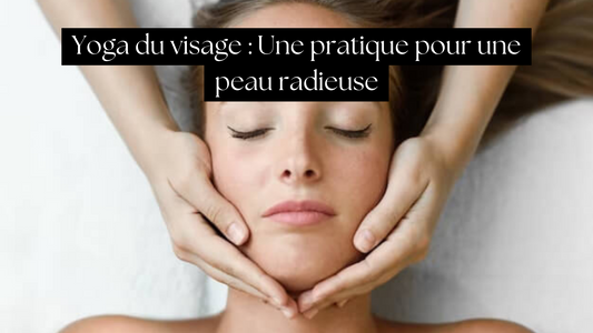 Yoga du visage : Une pratique pour une peau radieuse - Jacobson Yoga