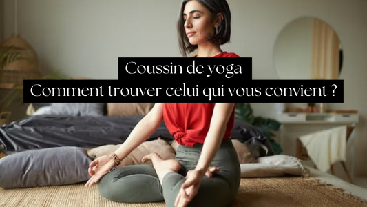 Coussin de yoga : Comment trouver celui qui vous convient ? - Jacobson Yoga