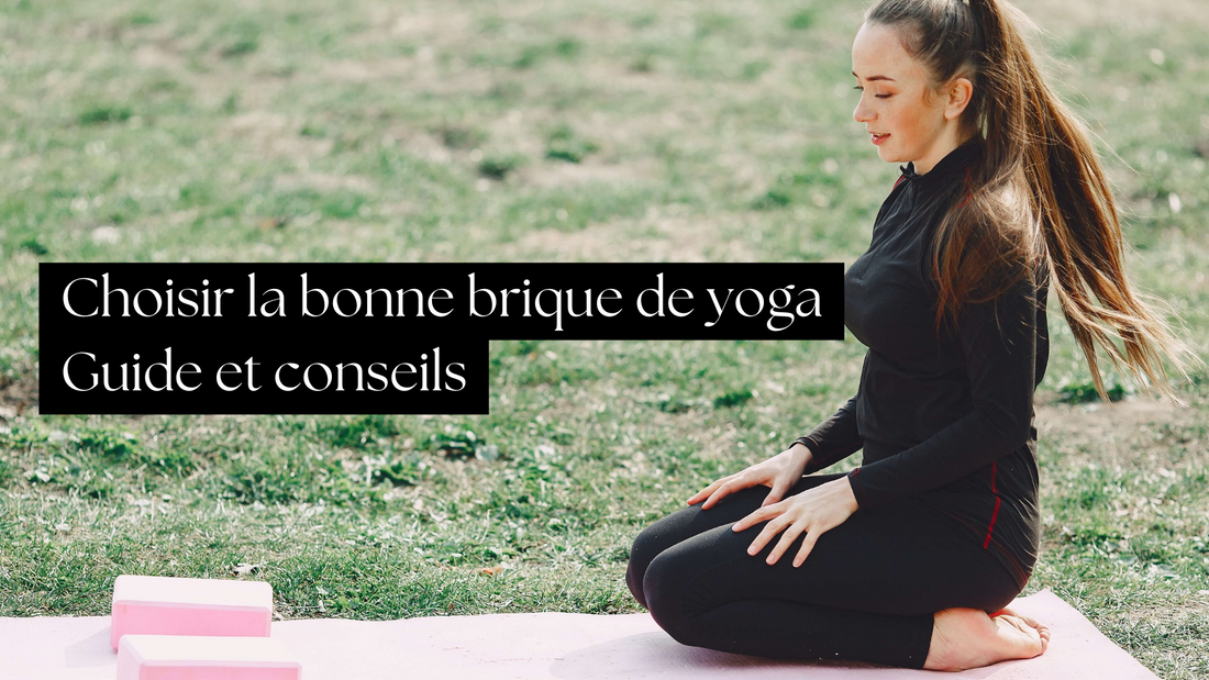 Choisir la bonne brique de yoga : Guide et conseils - Jacobson Yoga