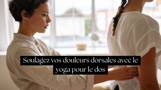 Soulagez vos douleurs dorsales avec le yoga pour le dos - Jacobson Yoga