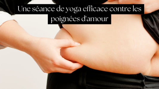 Une séance de yoga efficace contre les poignées d'amour
