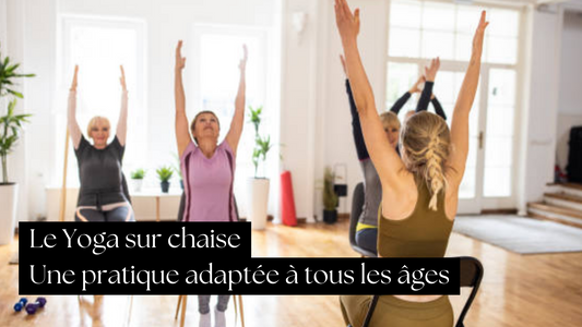 Le Yoga sur Chaise : Une pratique adaptée à tous les âges - Jacobson Yoga